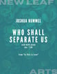 who shall separate us SATB choral sheet music cover